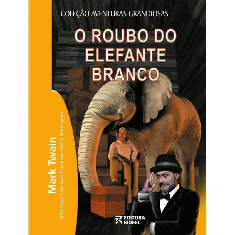 Livro O Roubo Do Elefante Branco