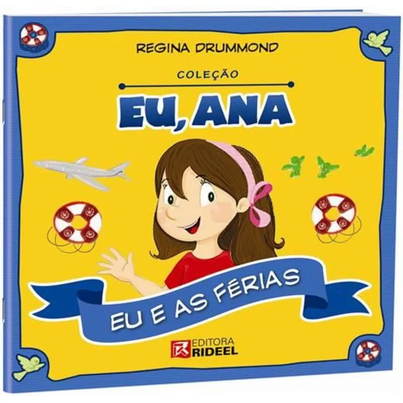 Eu, Ana - Eu e as Ferias