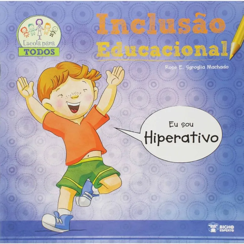 Inclusão Educacional Eu Sou Hiperativo
