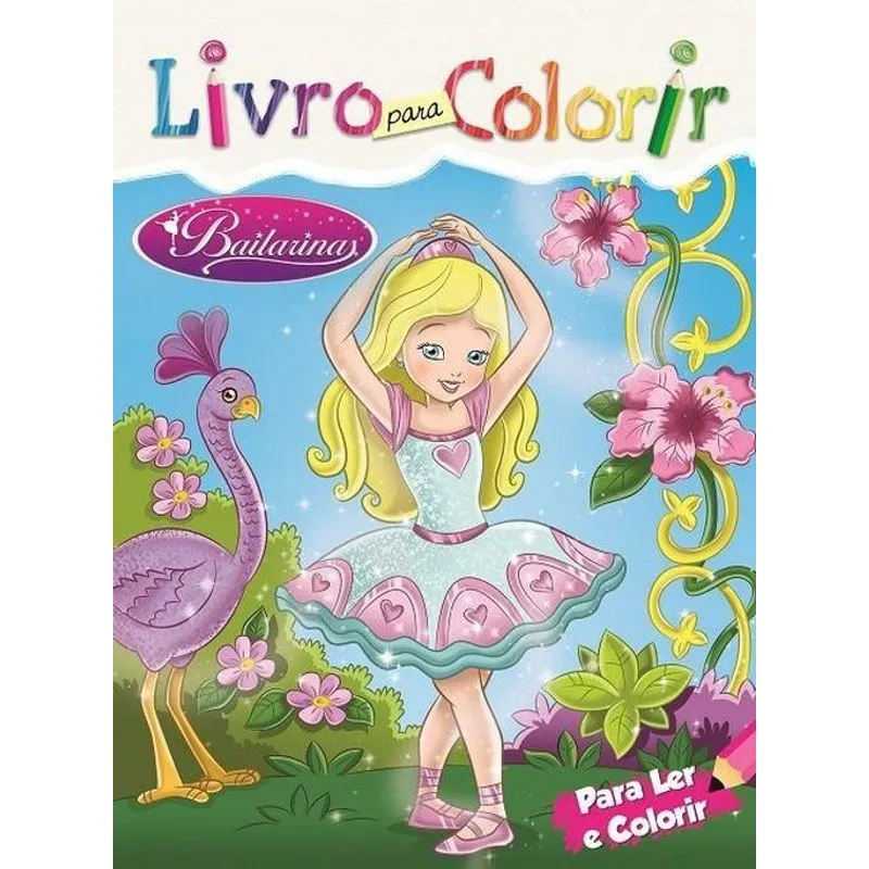 Livro Para Colorir - Ler E Colorir - Bailarina