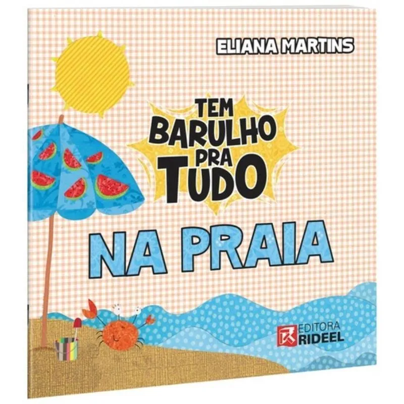 Tem Barulho Pra Tudo - Na Praia
