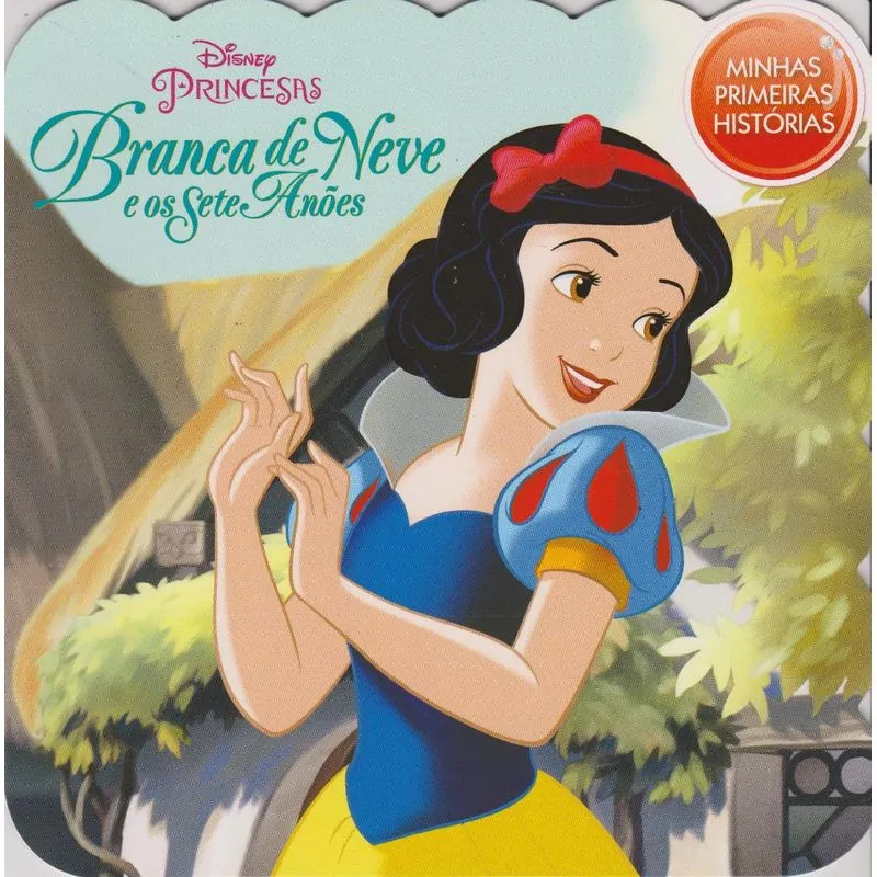 Disney - Minhas Primeiras Histórias - Branca Neve