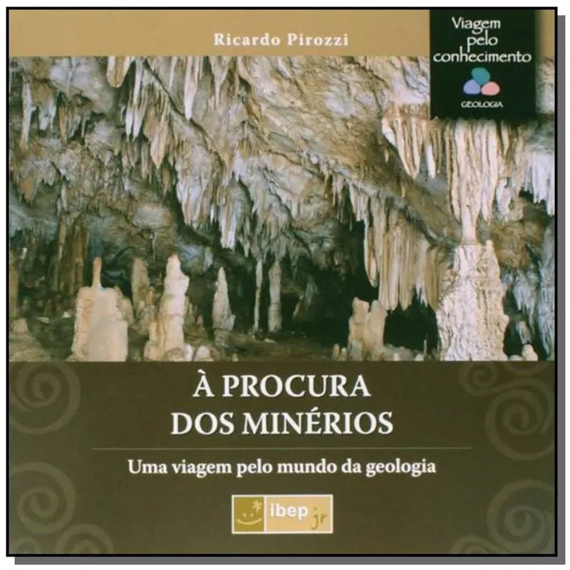 A PROCURA DOS MINERIOS