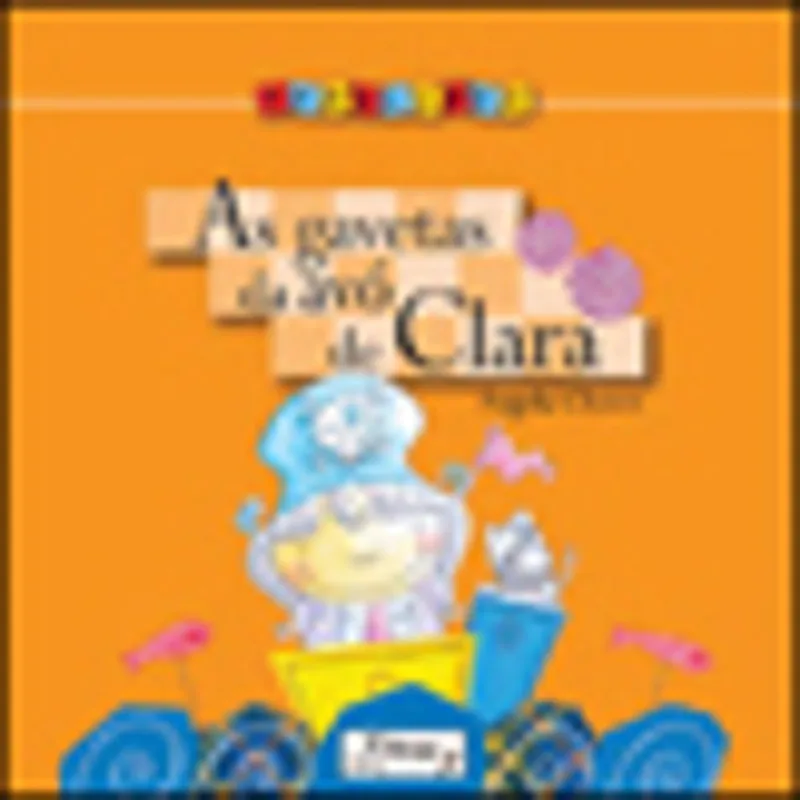 AS GAVETAS DA AVÓ DE CLARA