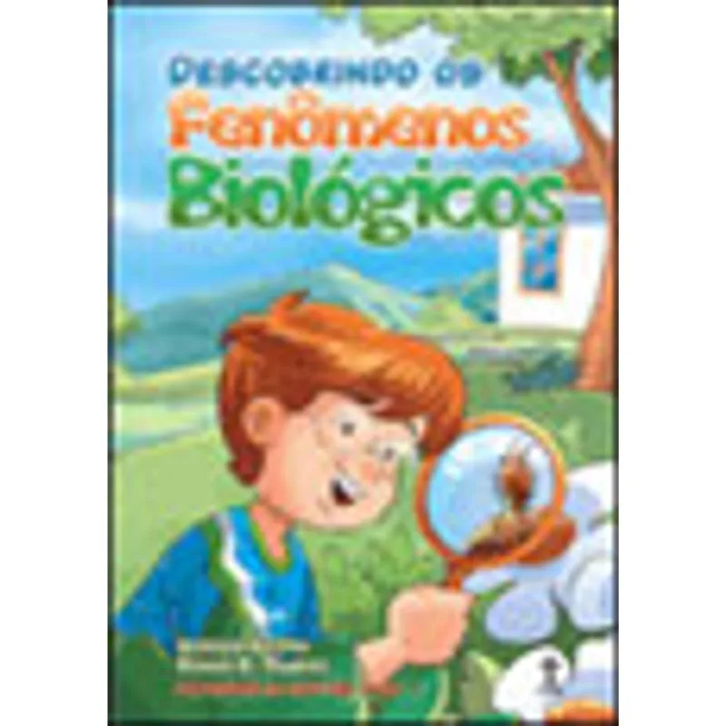 DESCOBRINDO OS FENOMENOS BIOLOGICOS
