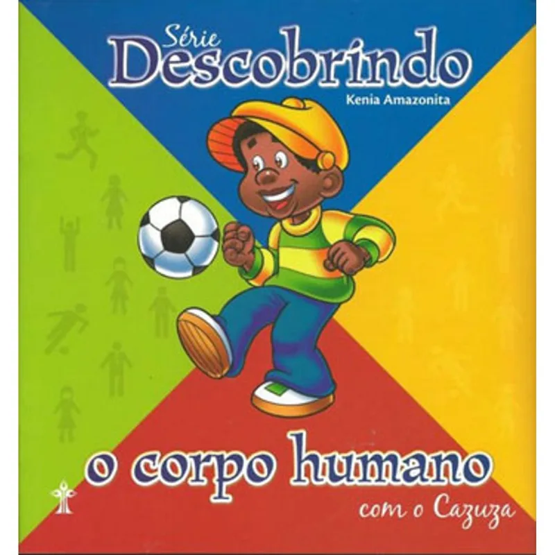 DESCOBRINDO O CORPO HUMANO COM O CAZUZA