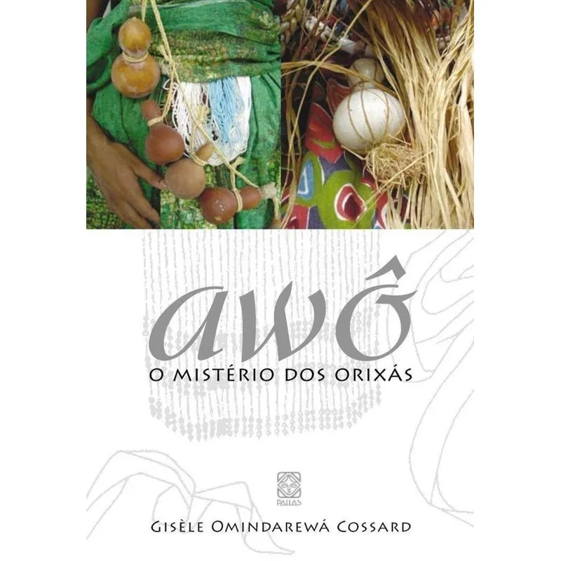 Awo - O Mistério Dos Orixás