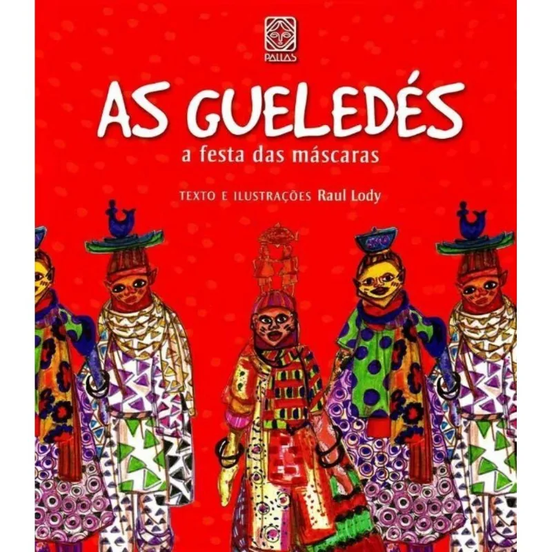 Gueledés, As - A Festa Das Máscaras
