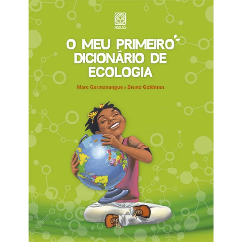 O meu primeiro dicionário de ecologia