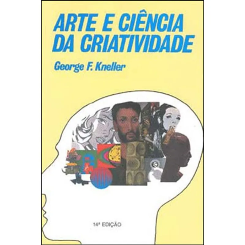ARTE E CIENCIA DA CRIATIVIDADE