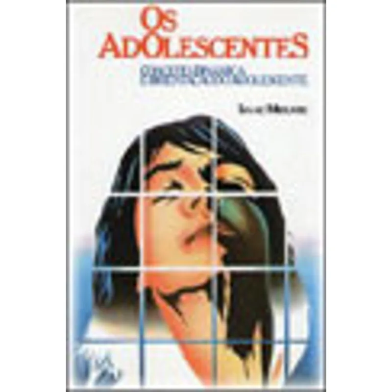 ADOLESCENTES, OS - CONCEITO, DINAMICA E ORIENTAÇAO DO ADOLESCENTE