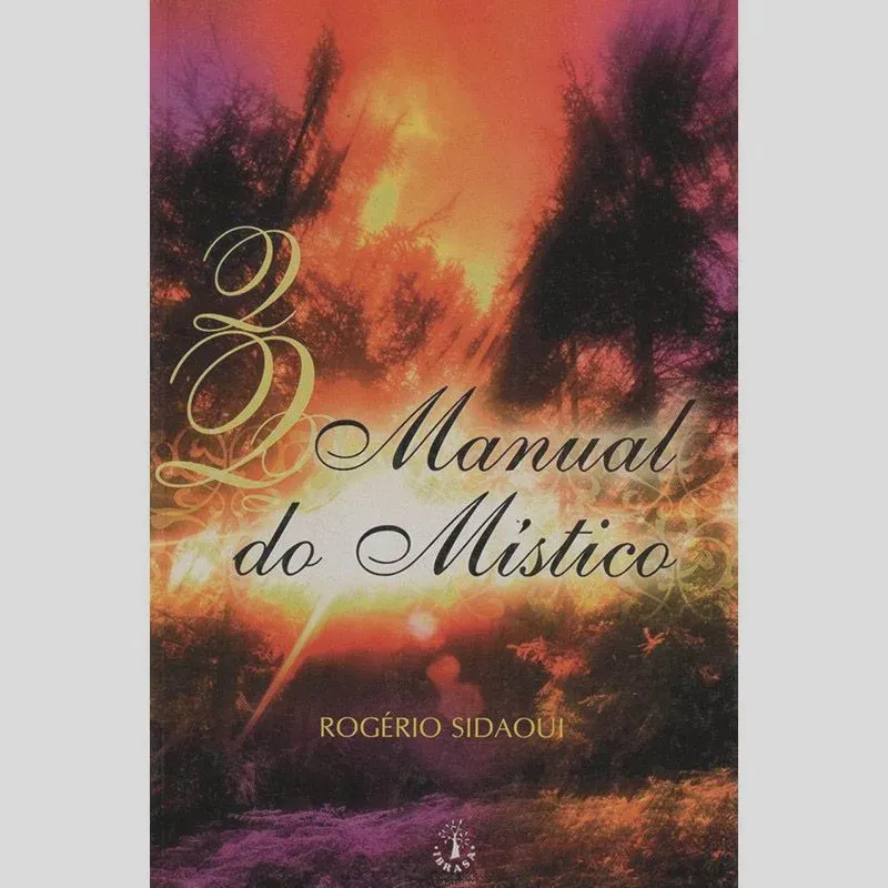 Manual do Místico - instituicao brasileira de difusao cultur Manual do mistico