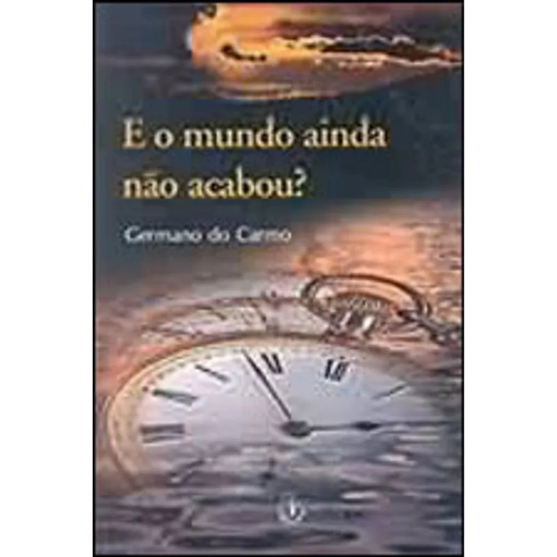 E O MUNDO AINDA NAO ACABOU?