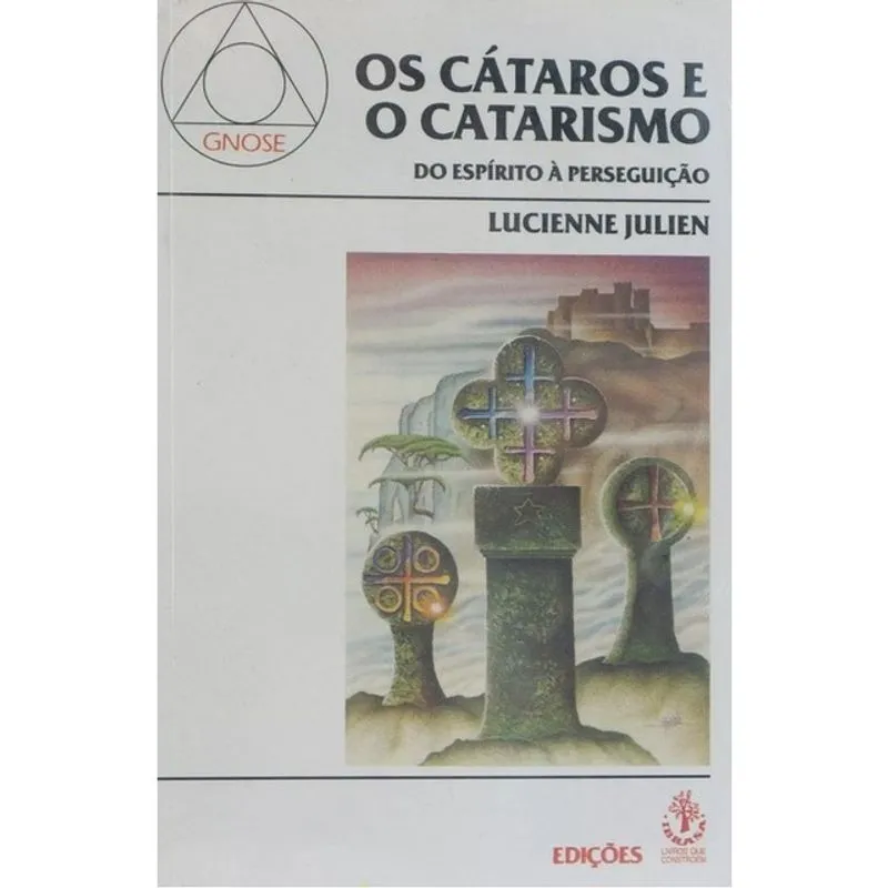 OS CÁTAROS E O CATARISMO