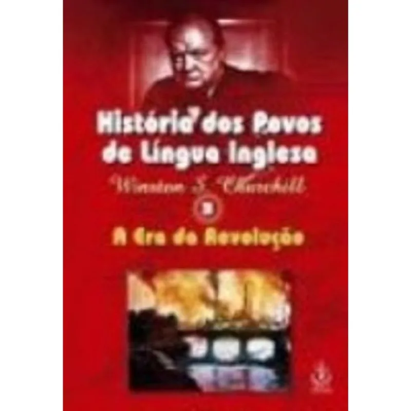 Historia Dos Povos De Lingua Inglesa: A Era Da Rev