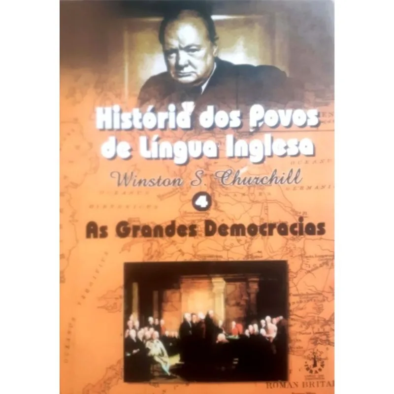 Historias Dos Povos De Lingua Inglesa Iv - As Grandes Democracias - 1