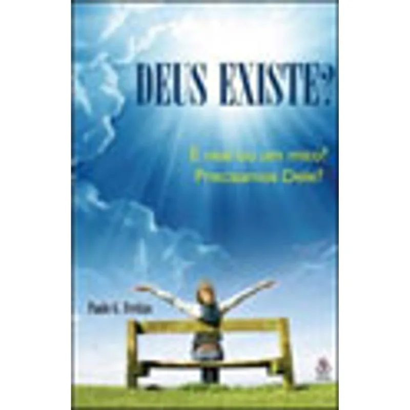 DEUS EXISTE?