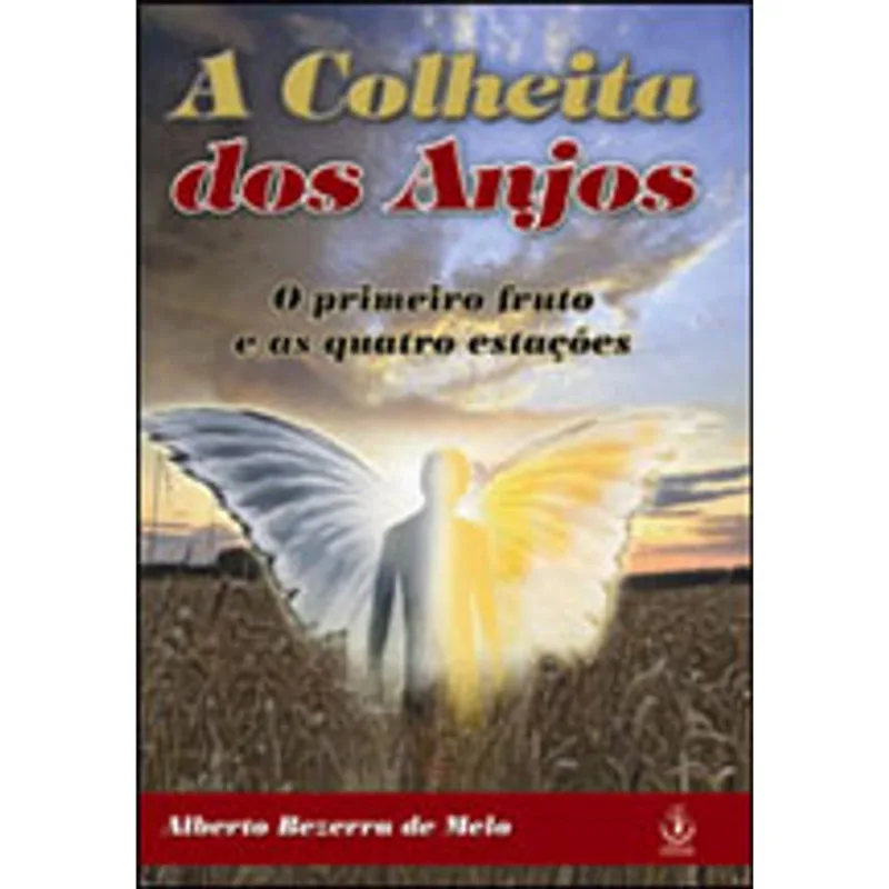 COLHEITA DOS ANJOS, A