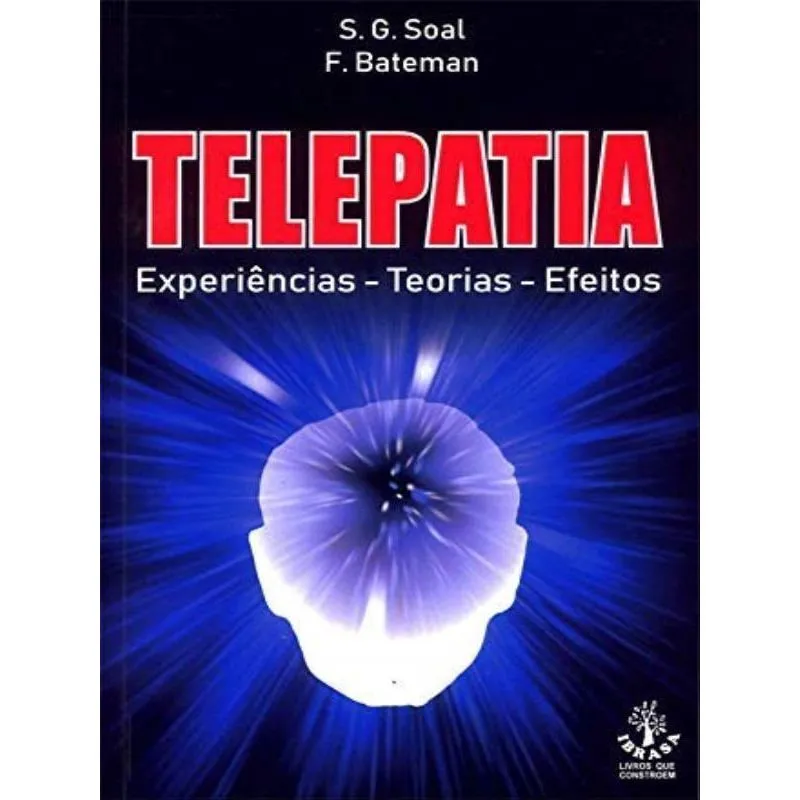 TELEPATIA - EXPERIÊNCIAS - TEORIAS - EFEITOS