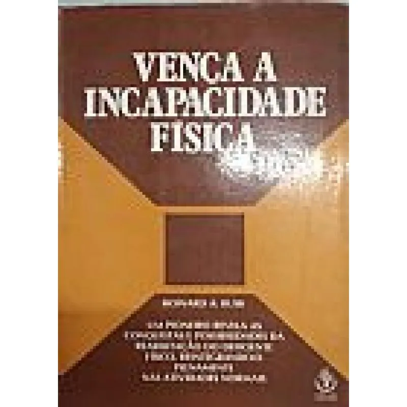 Livro Vença A Incapacidade Física