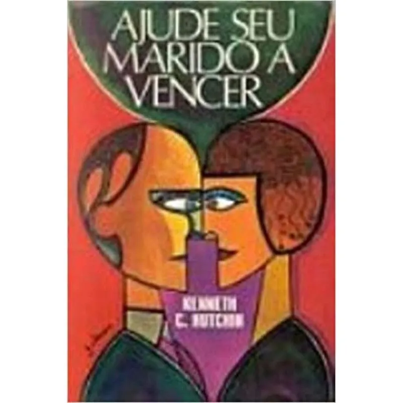 Livro Ajude Seu Marido A Vencer
