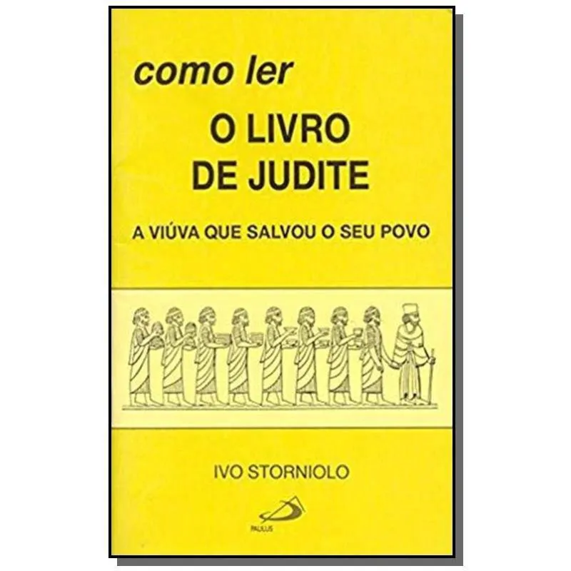 Como ler o livro de Judite - A viúva que salvou o seu povo