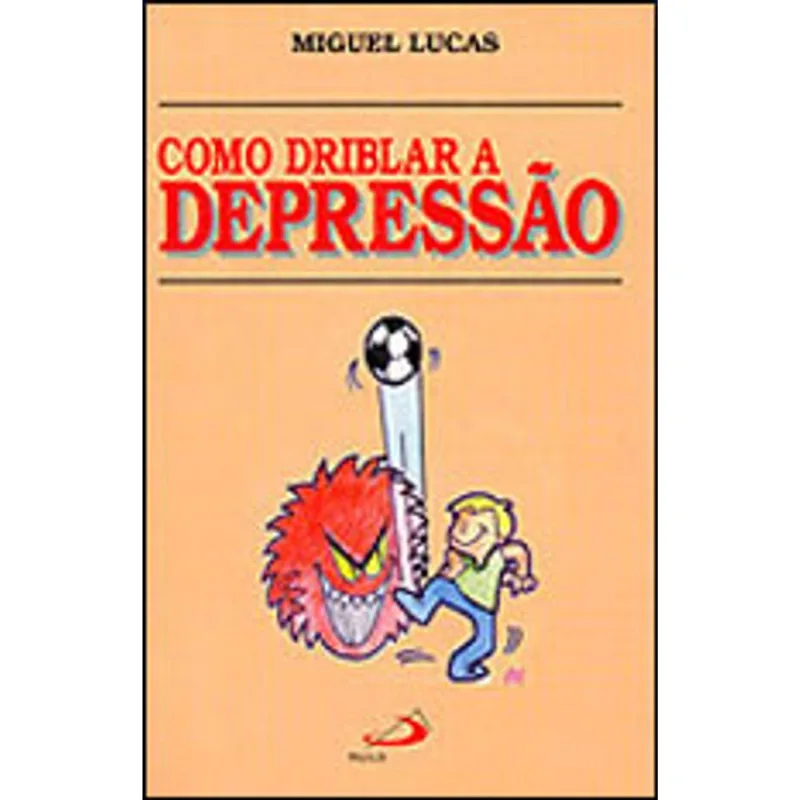 COMO DRIBLAR A DEPRESSÃO