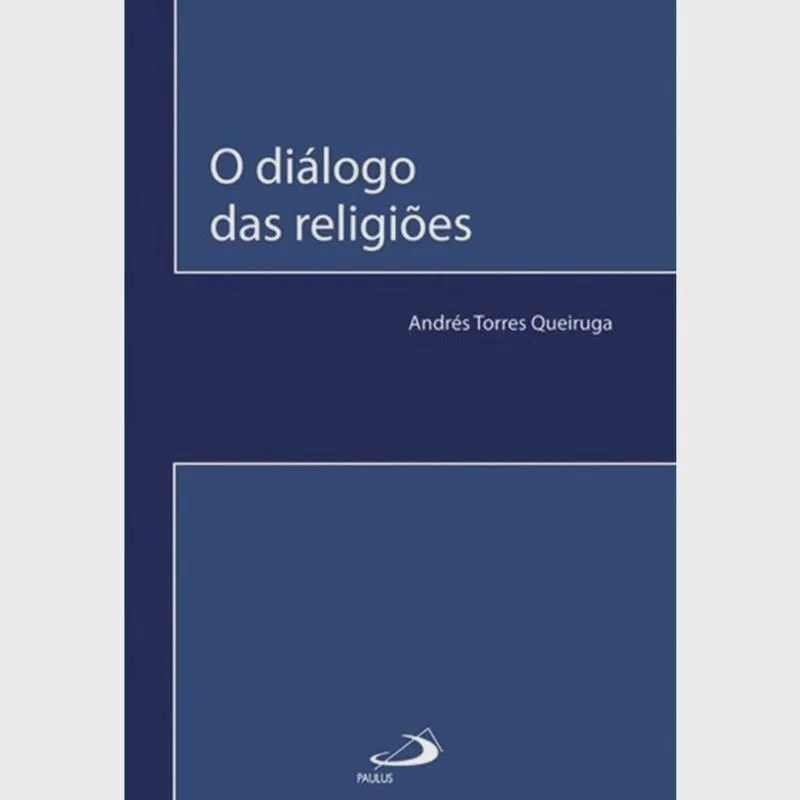 Livro - Dialogo Das Religioes, O Dialogo das religioes, O - colecao comunidade E mi
