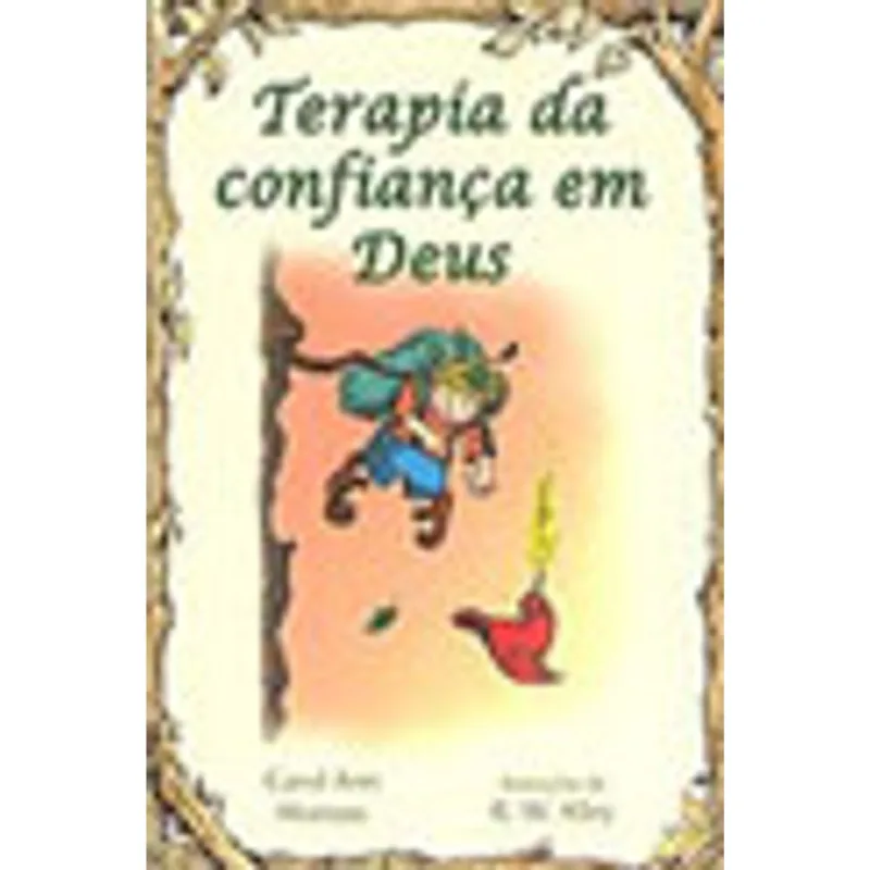 TERAPIA DA CONFIANÇA EM DEUS - VOL. 31