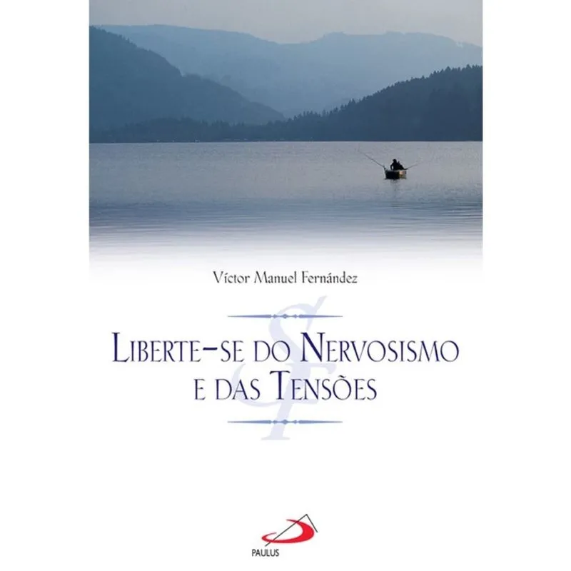 Liberte-se do nervosismo e das tensões