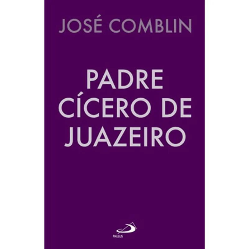 PADRE CÍCERO DE JUAZEIRO