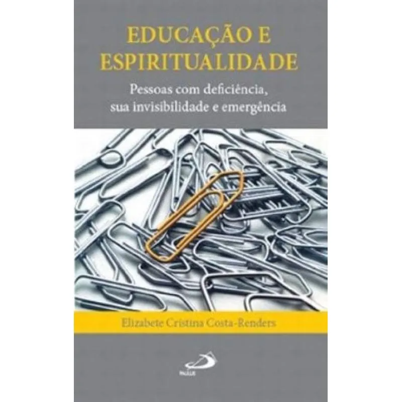 EDUCAÇAO E ESPIRITUALIDADE - PESSOAS COM