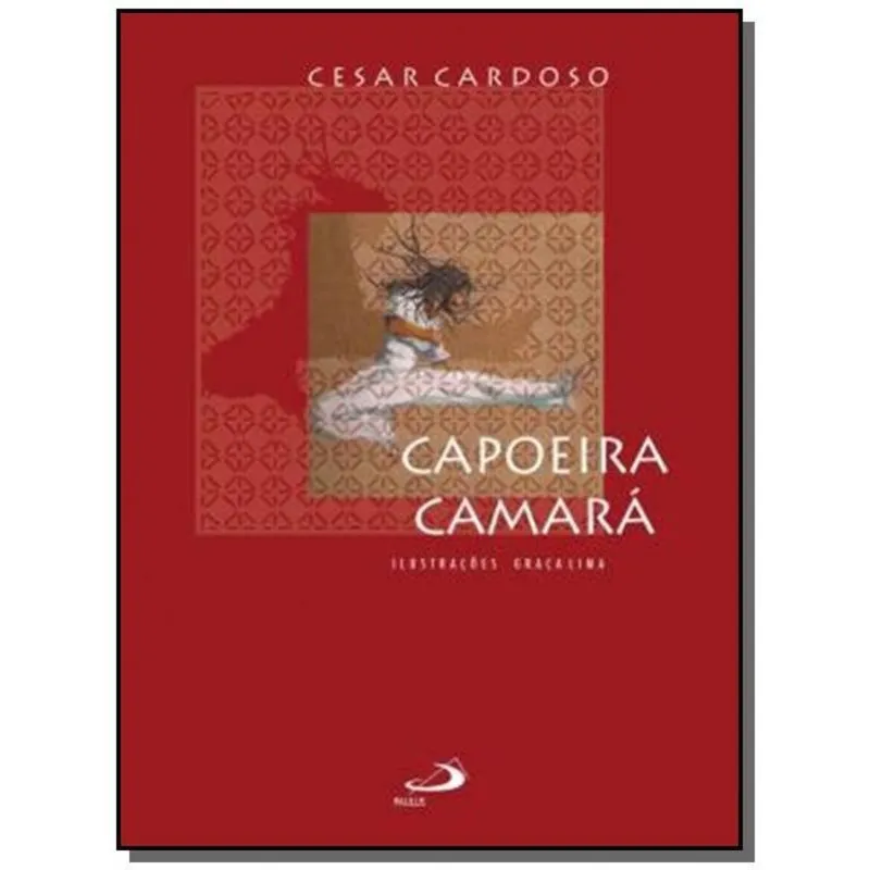 CAPOEIRA CAMARA - 1 ED. 2012