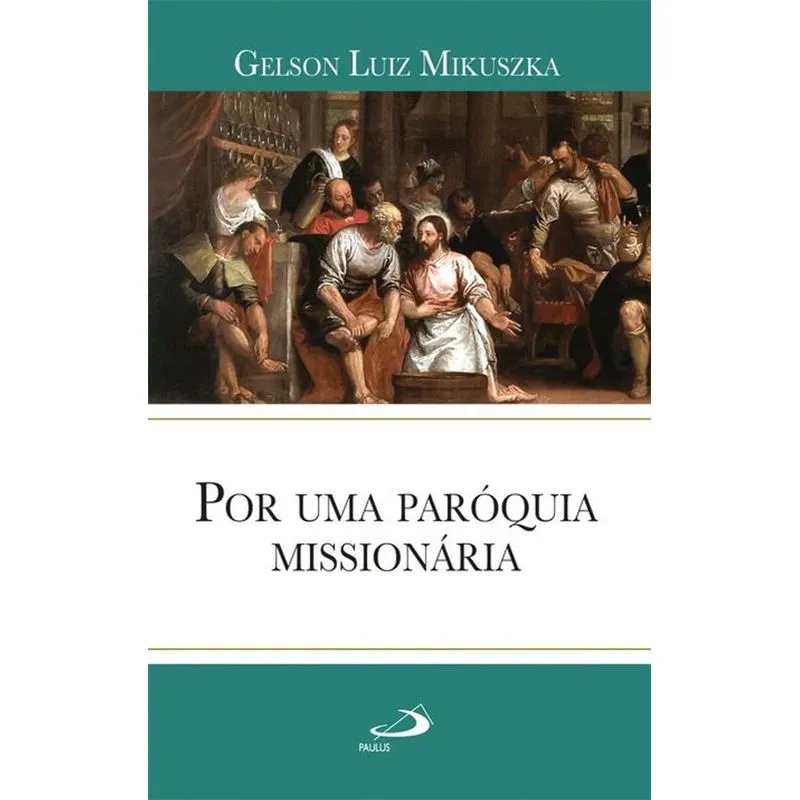 Por uma paróquia missionária