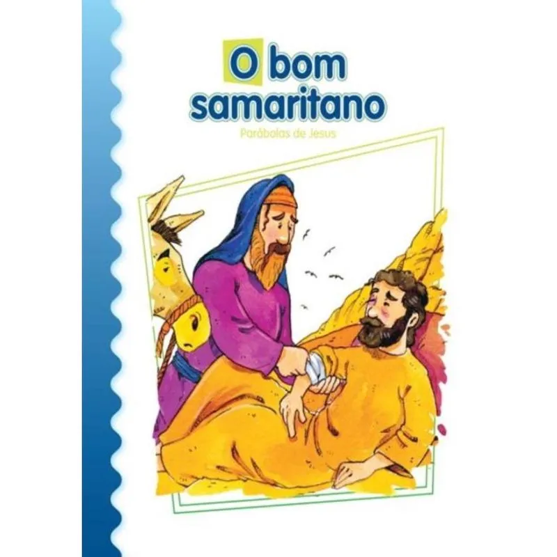 Bom Samaritano, O - Parabolas De Jesus