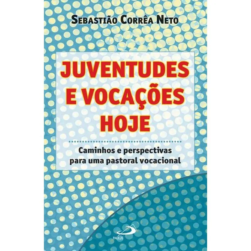 Juventudes e vocações hoje