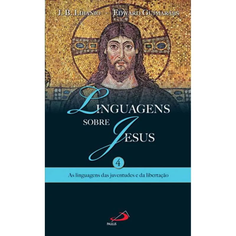 LINGUAGENS SOBRE JESUS - VOL. 4