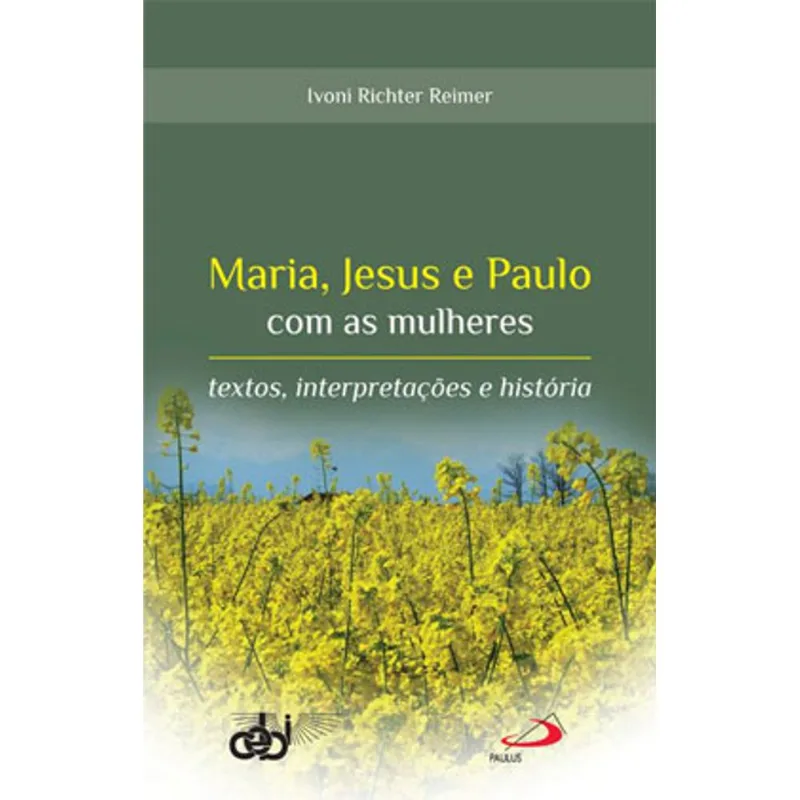 MARIA, JESUS E PAULO COM AS MULHERES