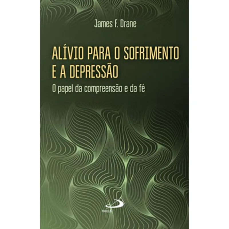 ALÍVIO PARA O SOFRIMENTO E A DEPRESSÃO