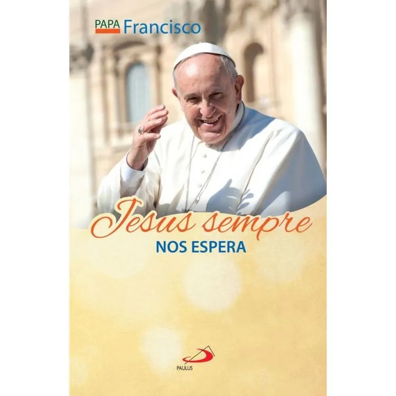 Jesus sempre nos espera