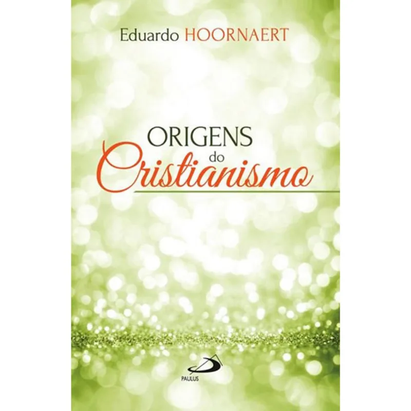 ORIGENS DO CRISTIANISMO
