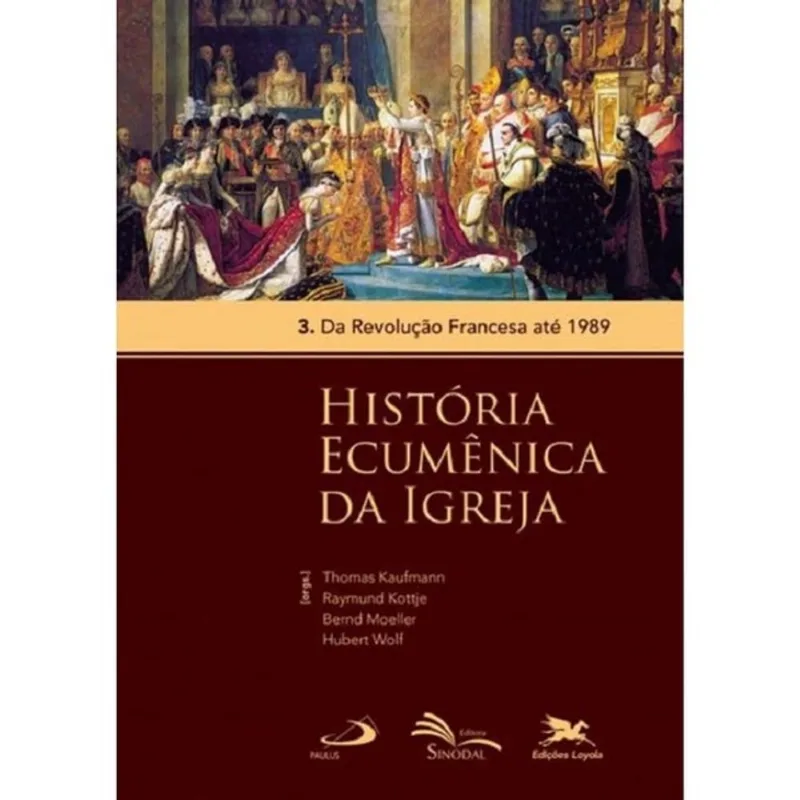 HISTÓRIA ECUMÊNICA DA IGREJA - VOL. 3