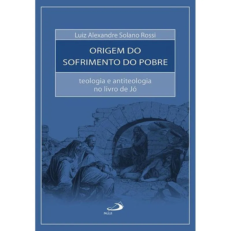 Origem do sofrimento do pobre
