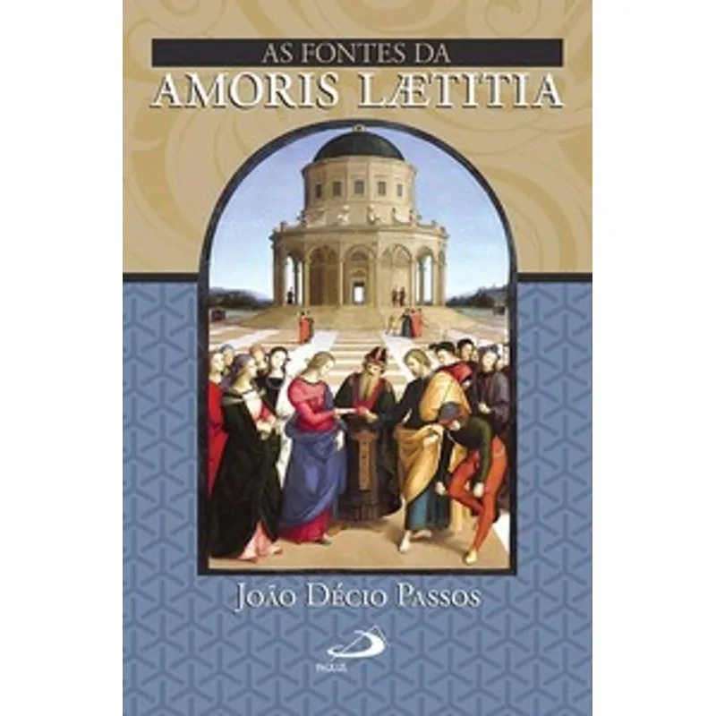 As Fontes da Amoris Laetitia