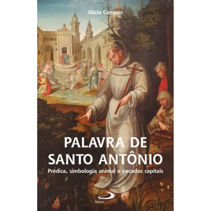 PALAVRA DE SANTO ANTÔNIO