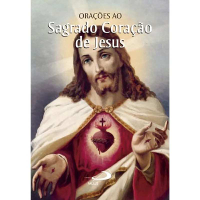 ORAÇÕES AO SAGRADO CORAÇÃO DE JESUS