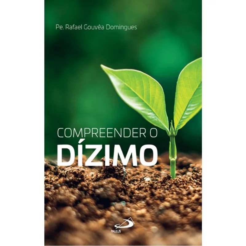 COMPREENDER O DÍZIMO