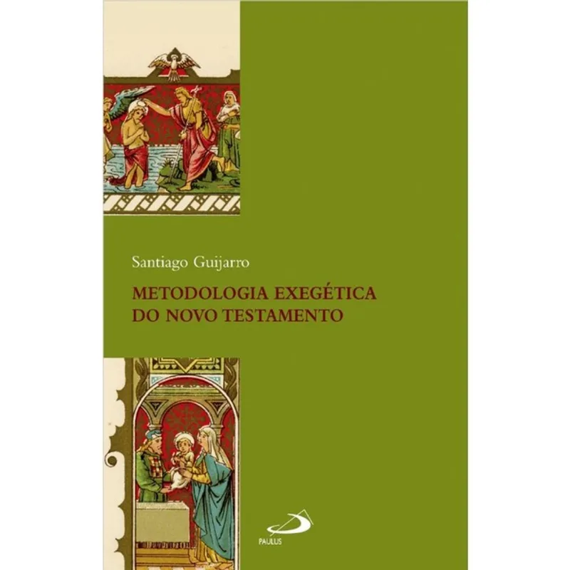 METODOLOGIA EXEGÉTICA DO NOVO TESTAMENTO