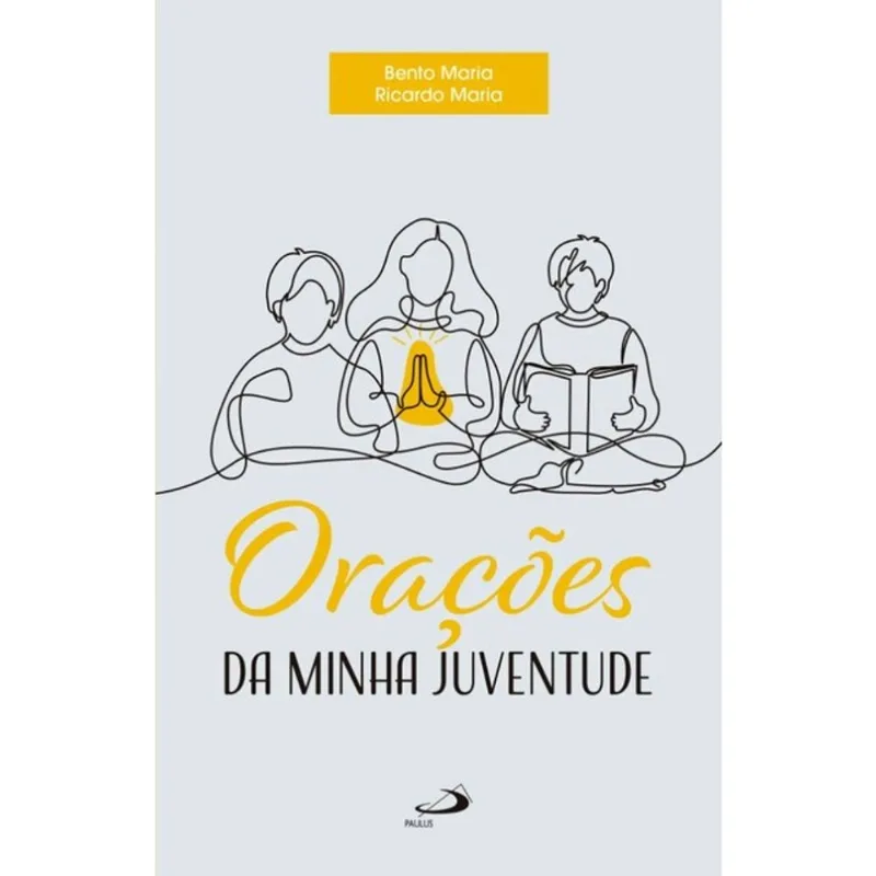 ORAÇÕES DA MINHA JUVENTUDE