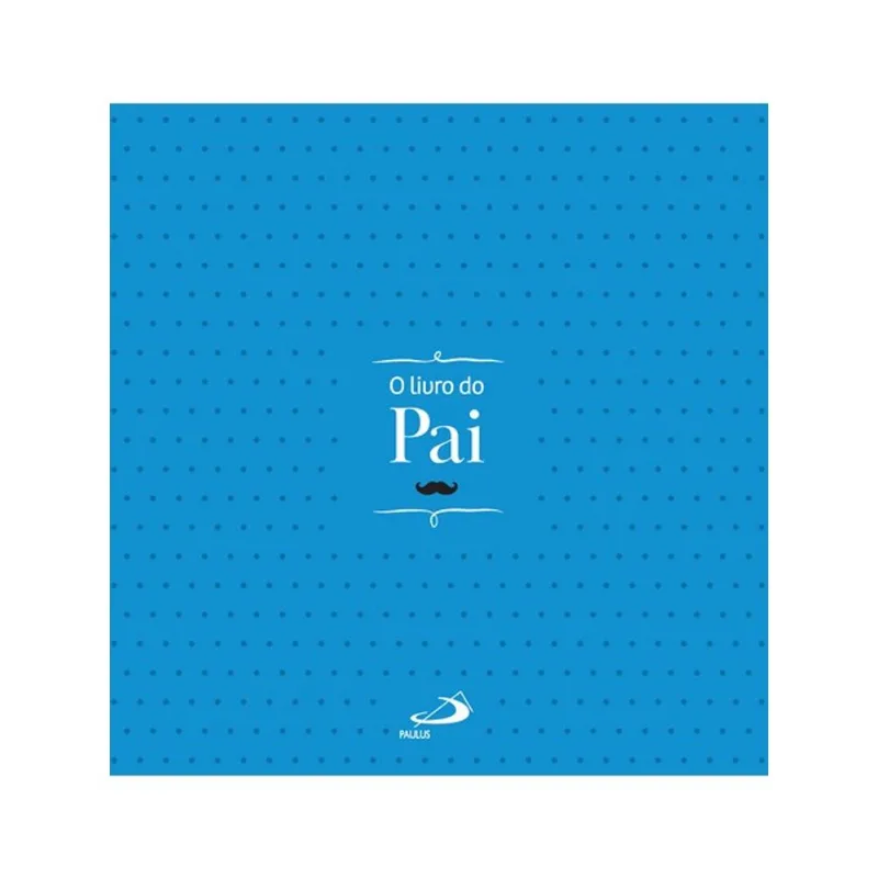 O LIVRO DO PAI